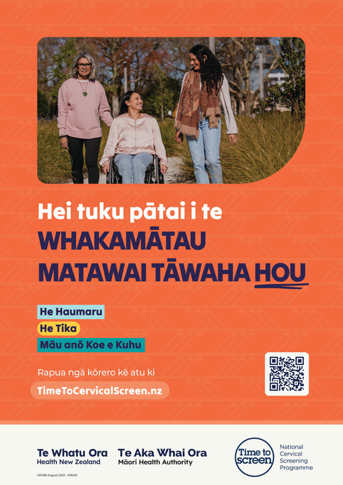 Ask about the new cervical screening test Hei tuku pātai i te whakamātau matawai tāwaha hou te reo Māori A3 portrait poster HE1188