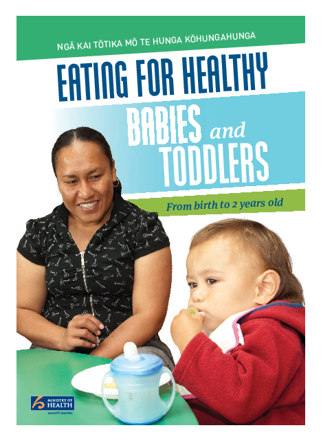 Eating for Healthy Babies and Toddlers/Ngā kai tōtika mō te hunga kōhungahunga - HE1521