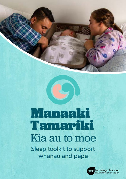 Manaaki Tamariki: Kia au tō moe, Sleep toolkit to support whānau and pēpē NPA272
