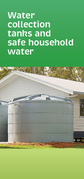 Water collection tanks and safe household water - HE10148